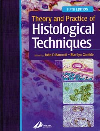 Theory & Practice of Histological Techniques